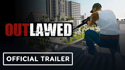 Outlawed - Official Launch Trailer