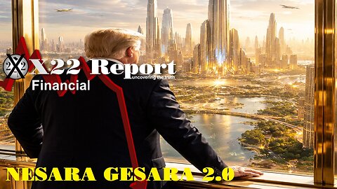 X22Report: Ep 3799a - Trump’s Parallel Economic System Just Destroyed The [CB] Narrative