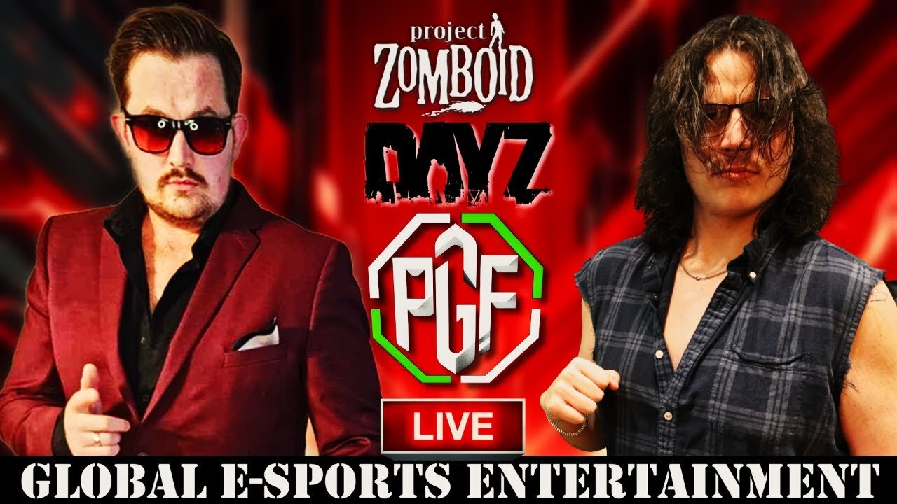 DAYZ AND 100 DAYS in PROJECT ZOMBOID: PGF LIVE (FRIDAY NIGHT FIGHTS)