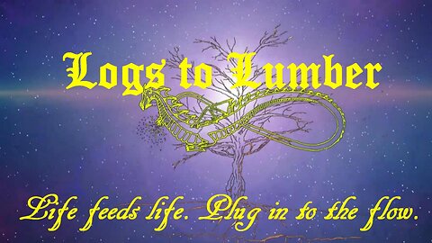 Logs to Lumber