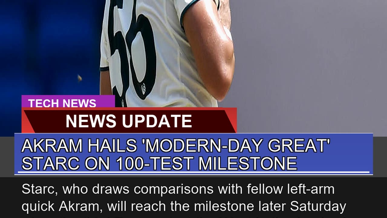 Akram Hails Modernday Great Starc on 100test M