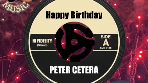 HAPPY BIRTHDAY to PETER CETERA