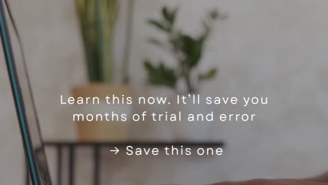 Learn This Now. It’ll Save You Months Of Trial And Error