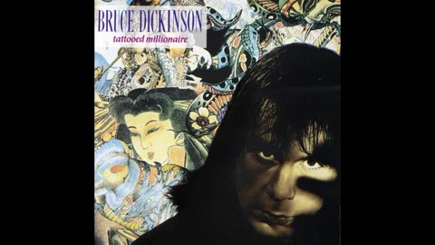Bruce Dickinson - Tattooed Millionaire