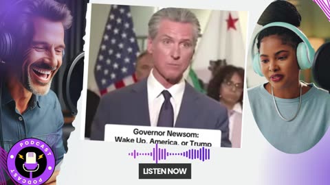 Governor Gavin tells America to Wake up