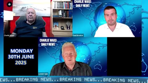 CWS DAILY NEWS WITH CHARLIE WARD, PAUL BROOKER & LEMBIT OPIK MONDAY 30TH JUNE 2025