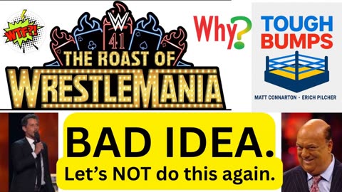 Roast of WrestleMania with Tony Hinchcliffe was a terrible idea | Tough Bumps