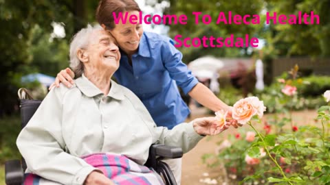Aleca Health - Hospice Services in Scottsdale, AZ