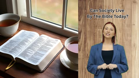 Can Society Live By The Bible Today?