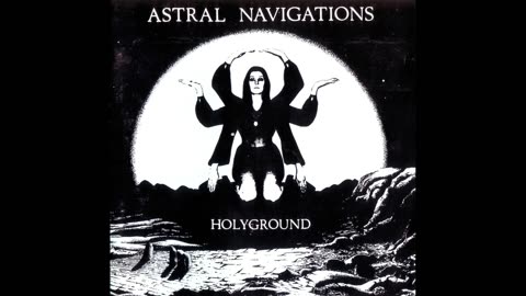 Astral Navigations - Holyground 1971