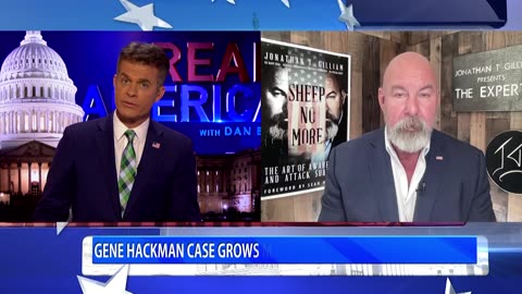 REAL AMERICA -- Dan Ball W/ Jonathan Gilliam, New Developments In Gene Hackman Death, 3/17/25