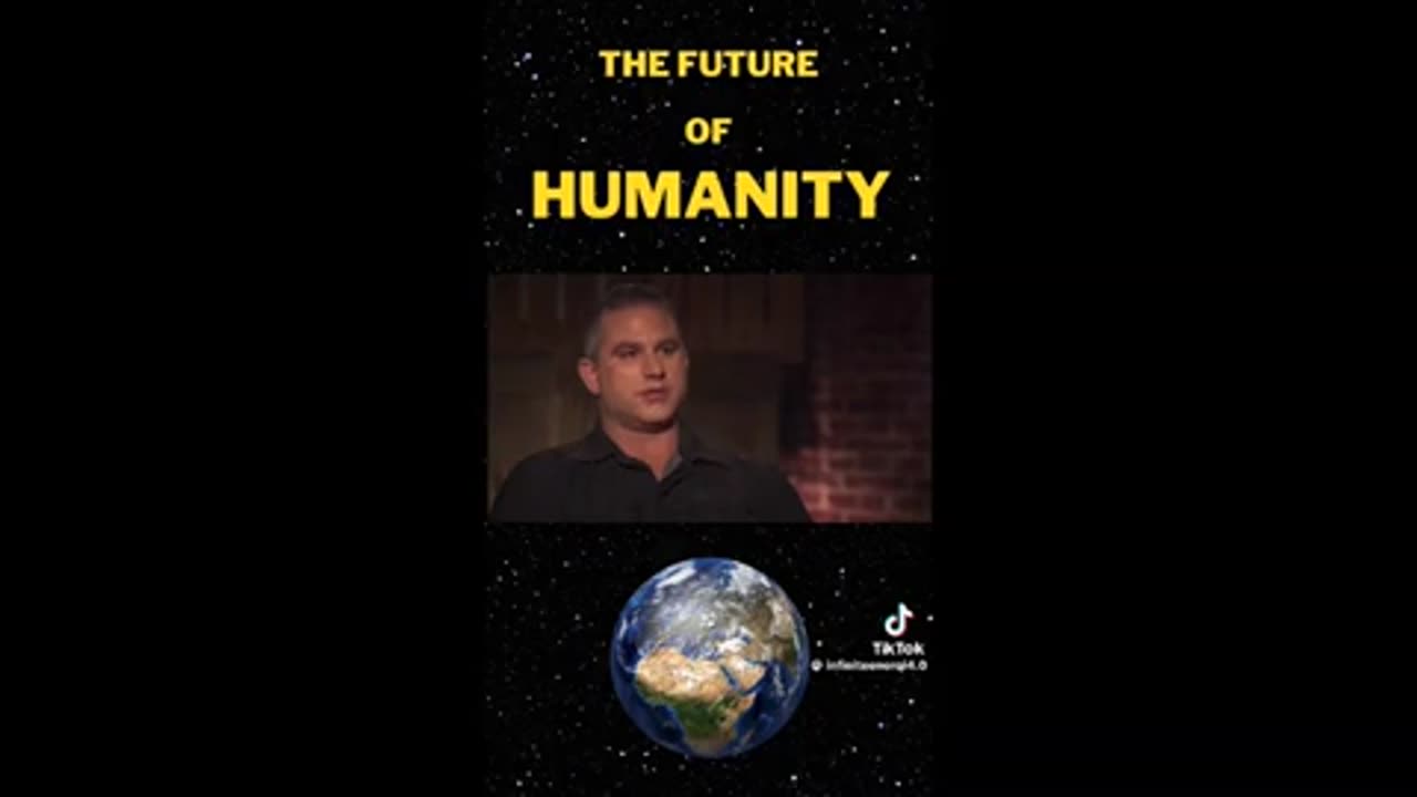 The future of humanity ..