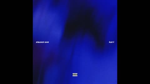 Karri - slauson ave (SLOWED + REVERB)