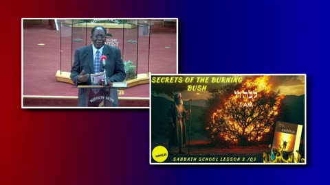 Sabbath School Lesson #2 "The Burning Bush"
