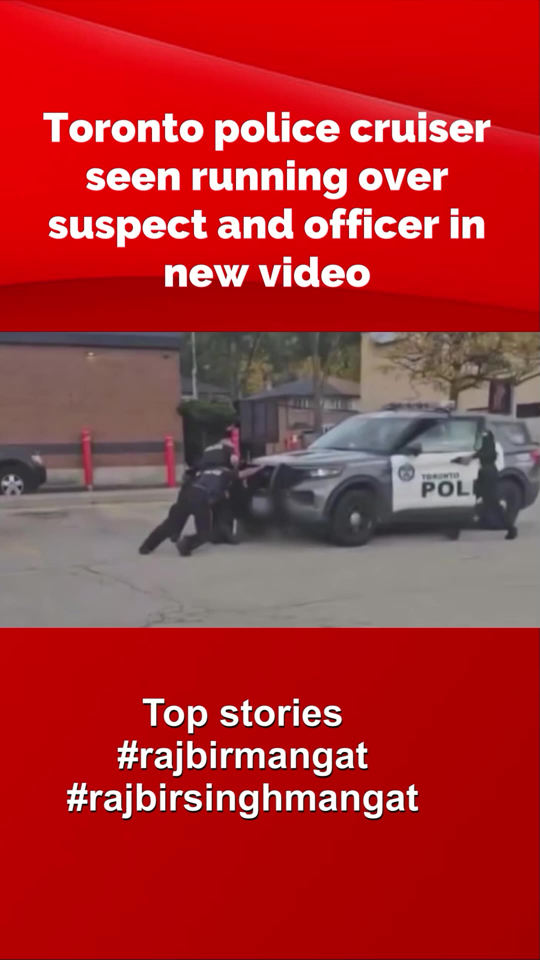 Toronto police cruiser seen running over suspect and officer in new video