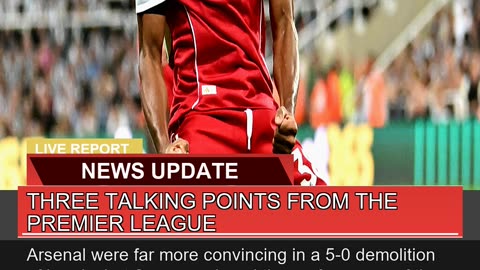 Three Talking Points From the Premier League