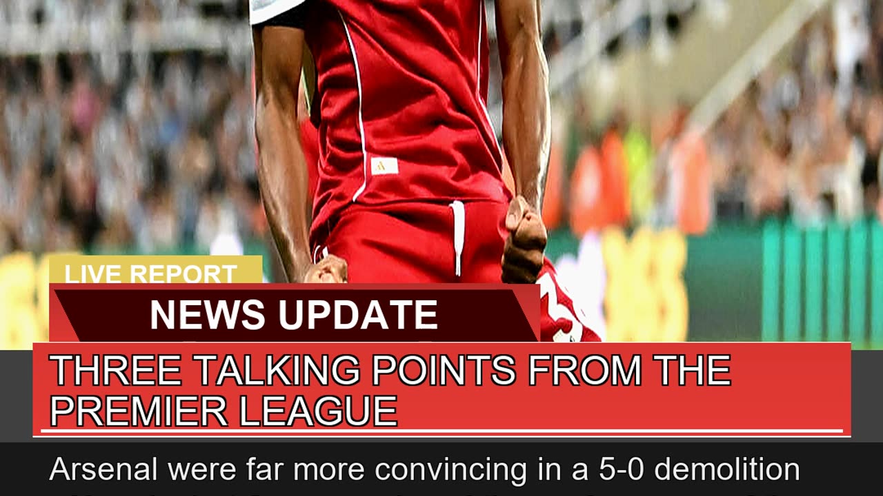 Three Talking Points From the Premier League