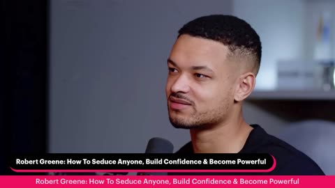 Robert Greene: How To Seduce Anyone, Build Confidence & Become Powerful