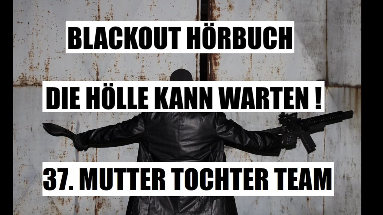 BLACKOUT HÖRBUCH 37. MUTTER TOCHTER TEAM