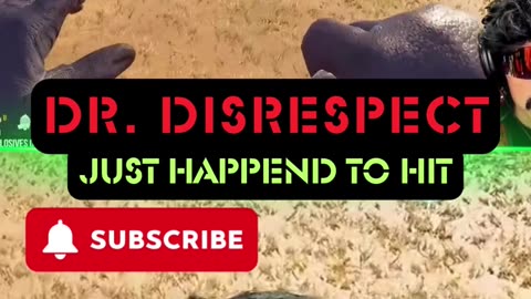 DrDisrespect Just Happened to hit
