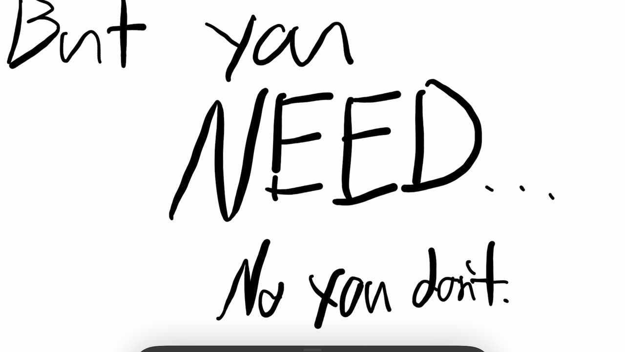 But you need…