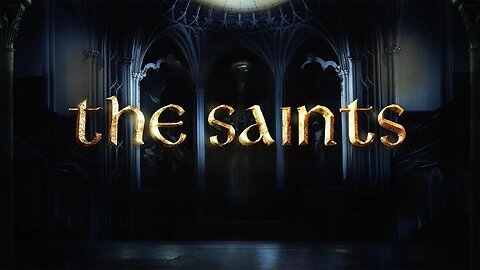 Session 9: The Saints