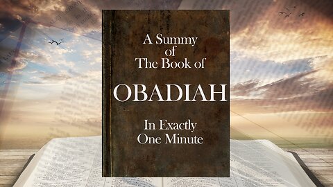 The Book of Obadiah in ONE Minute