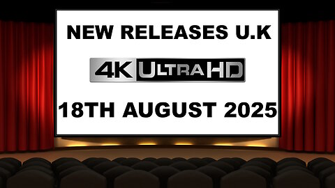 NEW 4K UHD Releases [18TH AUGUST 2025 | U.K | Links Included]