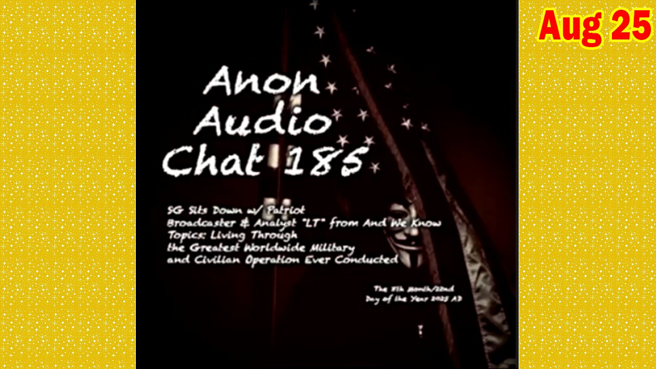 SG Anon & And We Know Update Today Aug 25: "An 80K FT View Of Humanity's Great Awakening"