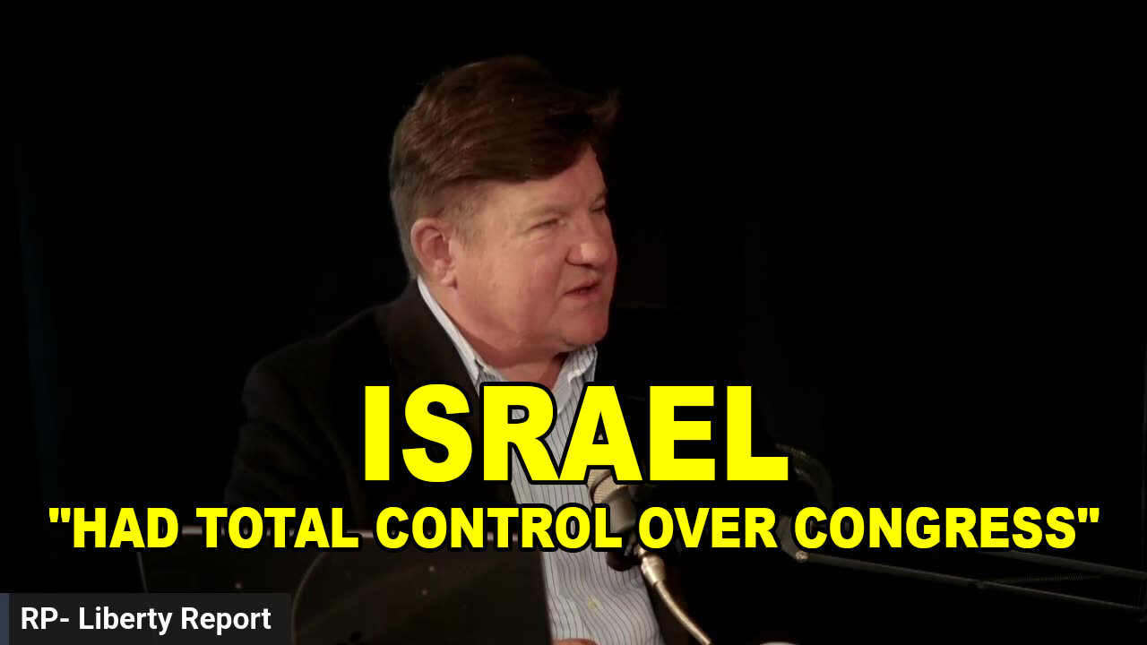 The Israel Lobby "Had Total Control Over Congress" - Donald Trump Admits