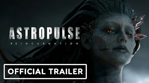 Astropulse - Reincarnation – Official Reveal Trailer (Exclusive Extended Version)