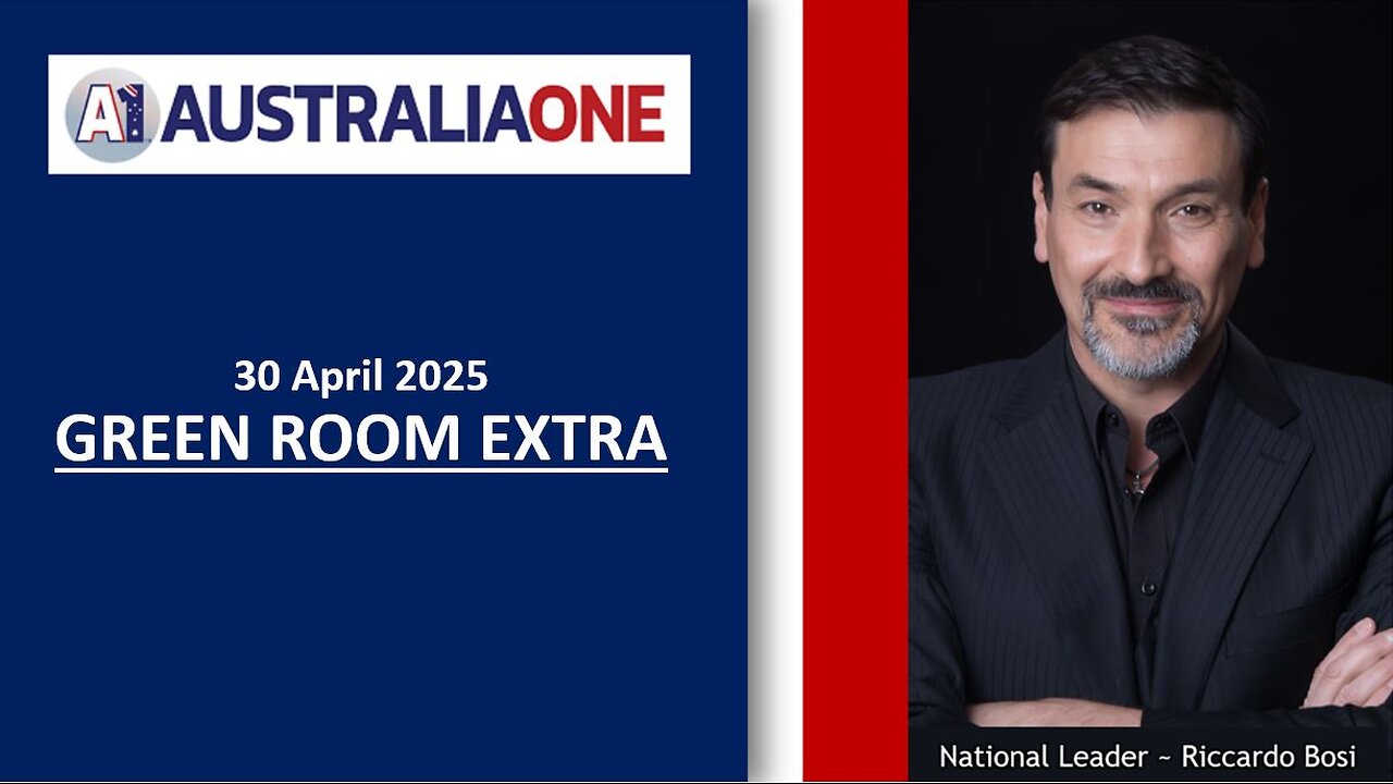 AustraliaOne Party - Green Room Extra (30 April 2025, 8:00pm AEST)