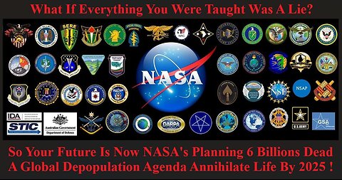 The Future Is Now NASA's Plan Billions Dead Global Depopulation Agenda Annihilate Life By 2025