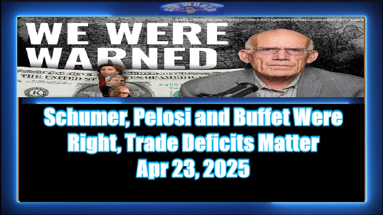 Schumer, Pelosi and Buffet Were Right, Trade Deficits Matter