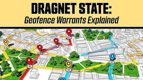 "Understanding Draget State Geofence Warrants: A Comprehensive Guide by Tenth Amendment Center"