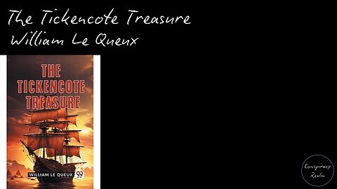 The Tickencote Treasure by William Le Queux - Audio