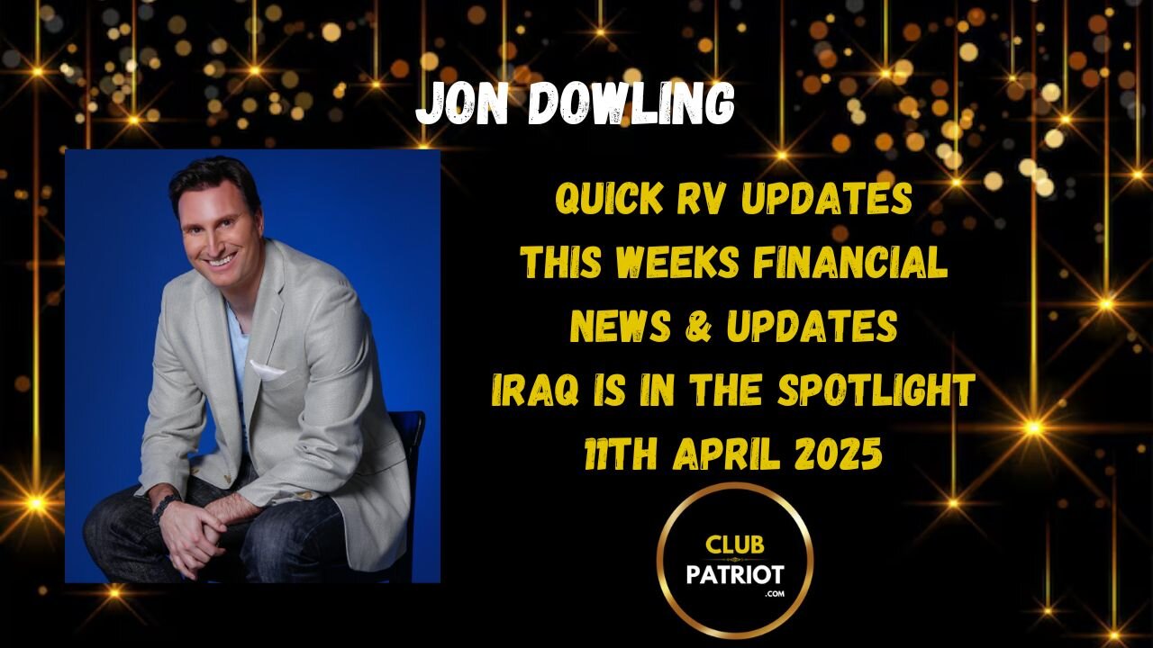 Jon Dowling Quick RV Updates 11th April 2025