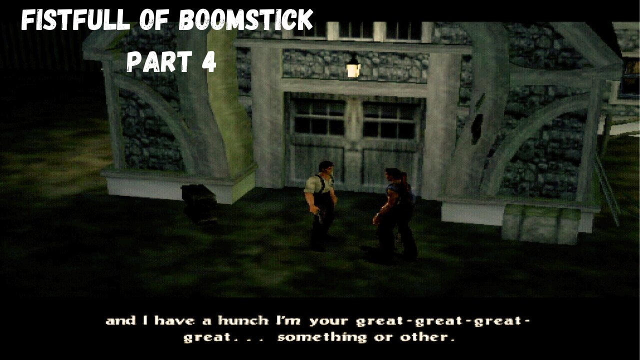 Evil Dead: A Fistfull of Boomstick PART 4