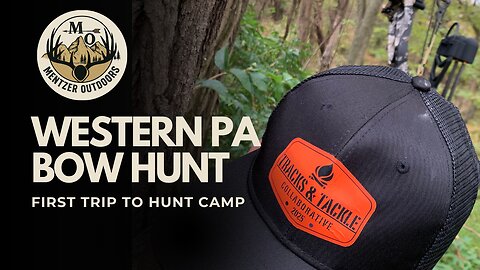 Mid Season Archery Camp: Close calls, Cabin Time, and Surprise Trail Cam Footage I Mentzer Outdoors