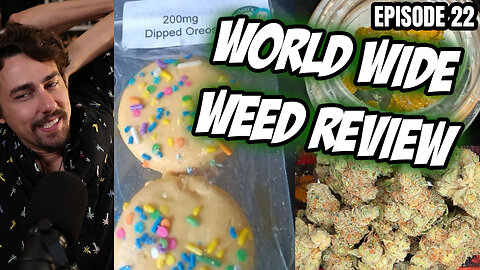 Let's Look at Kush! - World Wide Weed Review!!! #22