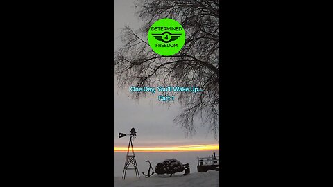 One Day, You'll Wake Up, Part 1