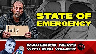 Huge Housing and Drug Crisis - Tent City State of Emergency Declared | Maverick News