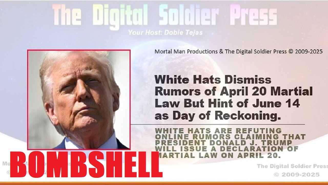 BOMBSHELL: White Hats Dismiss Rumors of April 20 Martial Law But Hint at June 14 as Day of Reckoning