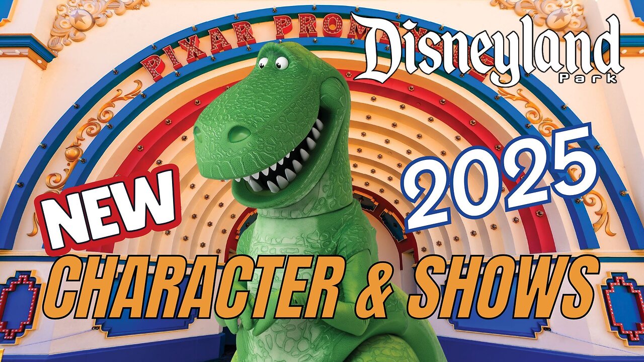 Disneyland 2025 New and Returning Entertainment | Pixar | MagicalDnA