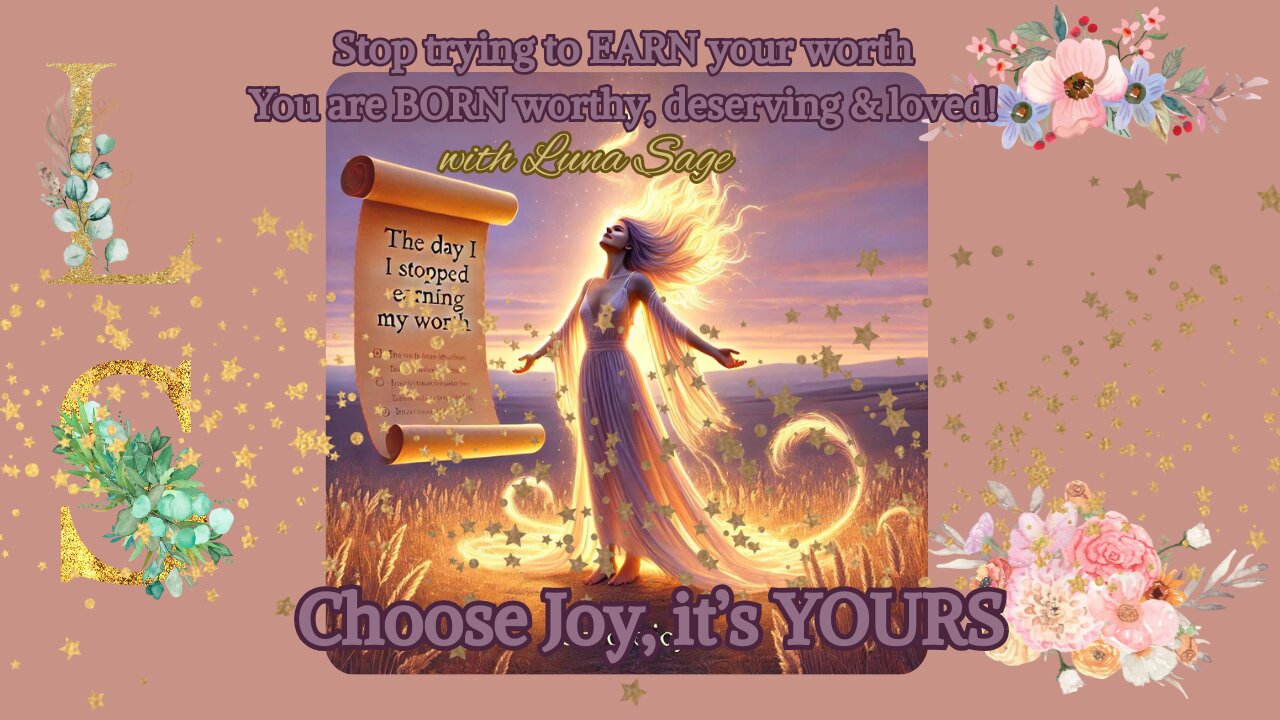 Luna Sage: Truth Dispatcher "Choose Joy, You dont Earn it"