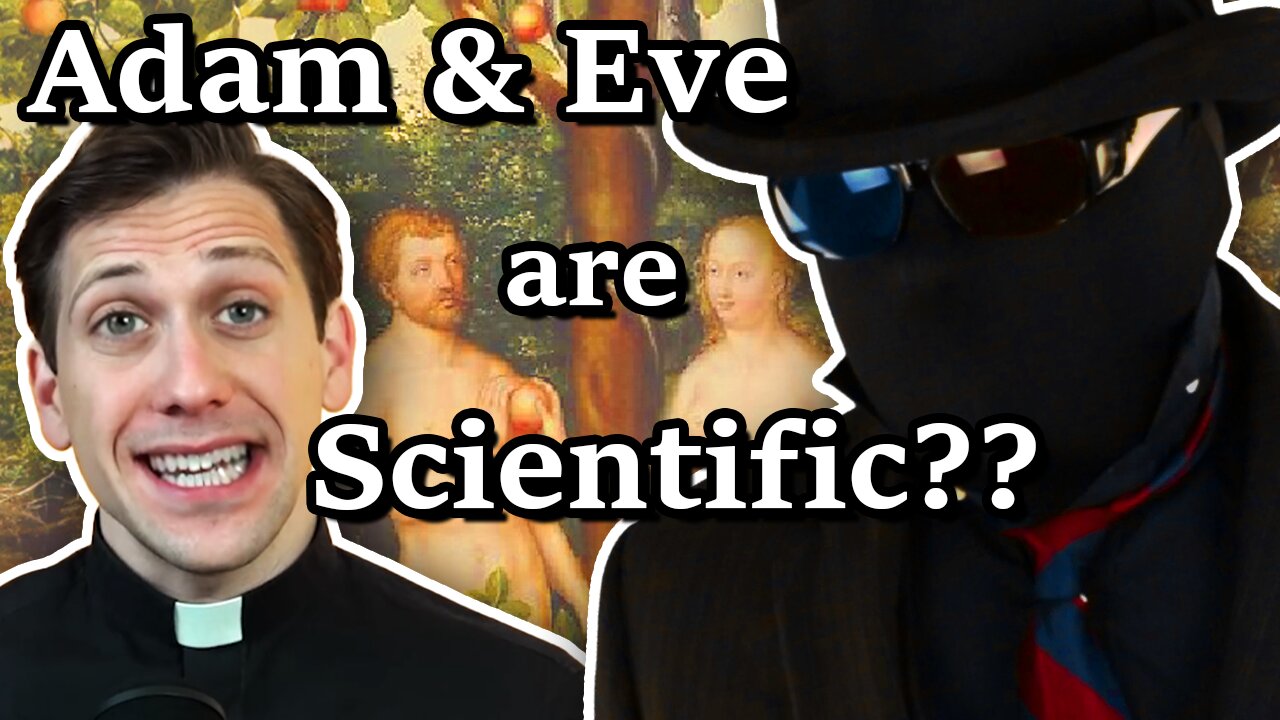 Priest Thinks Science Shows Adam and Eve, For VERY Silly Reasons