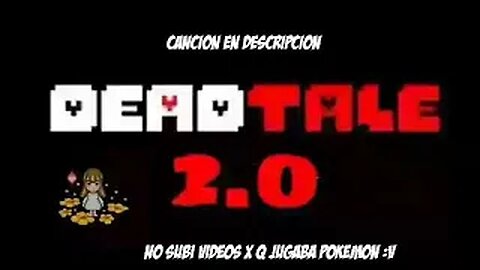 DEADTALE 2.0:Noticias sobre el retardo del juego