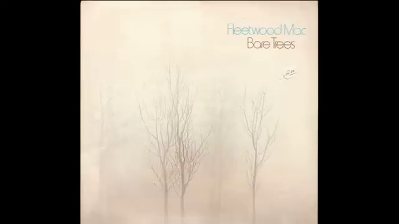 Fleetwood Mac - Bare Trees (1972) [Full Album] U.K. vinyl rip