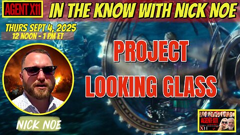 AGENT X11: EP 290: IN THE KNOW WITH NICK NOE