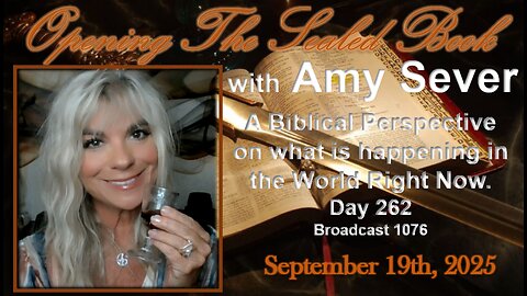 09/19 SPECIAL - As In The Days Of Noah Part Five! / Plus Today’s Scriptures!